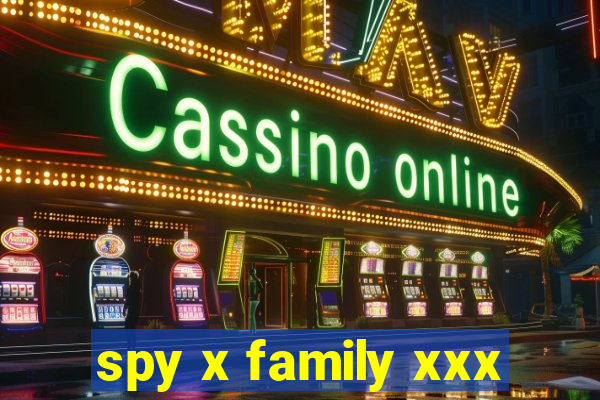 spy x family xxx